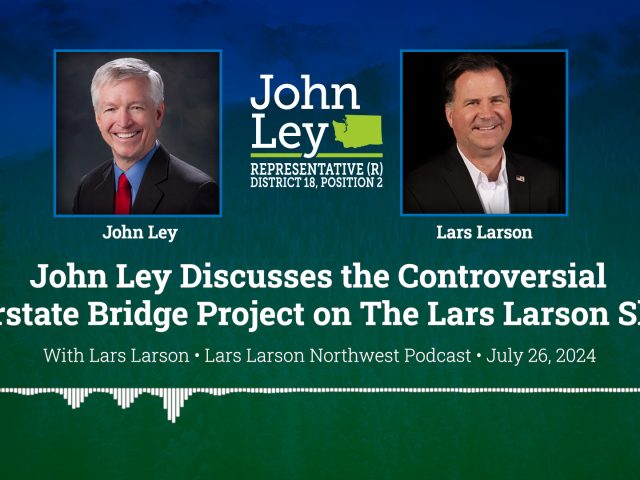 John Ley Discusses the Controversial Interstate Bridge Project on The Lars Larson Show
