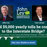 Could $9,000 yearly tolls hit the I-5 Bridge? John Ley weighs in on rising costs for commuters.