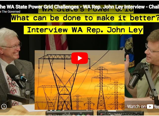 The WA State Power Grid Challenges – WA Rep. John Ley Interview
